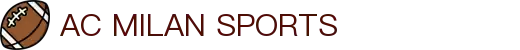 米兰体育官方网站入口 - AC Milan Sports